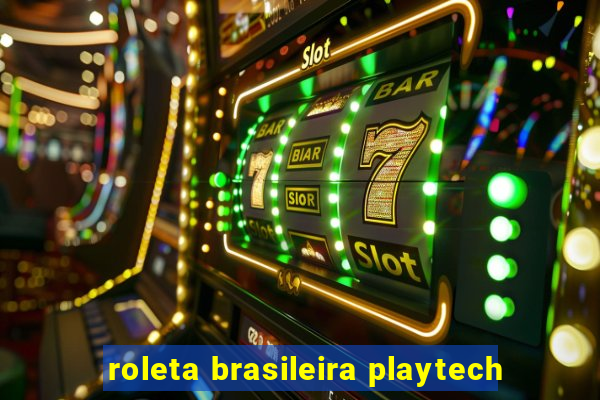 roleta brasileira playtech